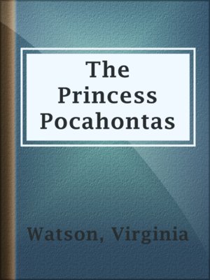 cover image of The Princess Pocahontas